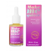 Возбуждающие капли для клитора Make Me Quiver - 30 мл. - Love to Love - купить с доставкой в Томске