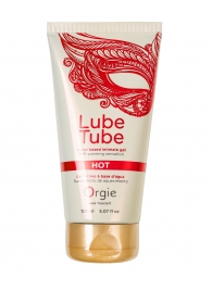 Интимный гель на водной основе Lube Tube Hot с разогревающим эффектом - 150 мл. - ORGIE - купить с доставкой в Томске