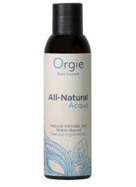 Интимный гель на водной основе Orgie All-Natural Acqua - 150 мл. - ORGIE - купить с доставкой в Томске