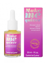 Возбуждающие капли для клитора Make Me Quiver - 30 мл. - Love to Love - купить с доставкой в Томске