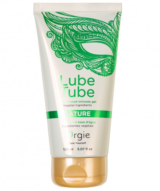 Интимный гель на водной основе Lube Tube Nature - 150 мл. - ORGIE - купить с доставкой в Томске